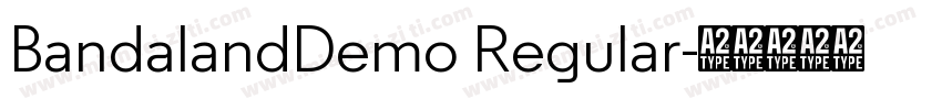 BandalandDemo Regular字体转换